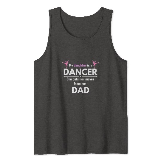 Dance Dad Dancer Fathers Day Tank Tops