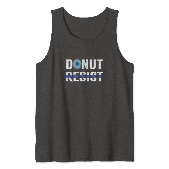 Police Officer Donut Resist Thin Blue Line Cop Tank Tops