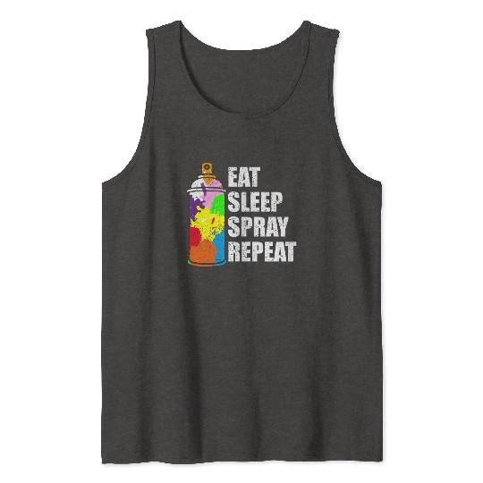 Graffiti Spray Can Sprayer Quote Gift Idea Tank Tops