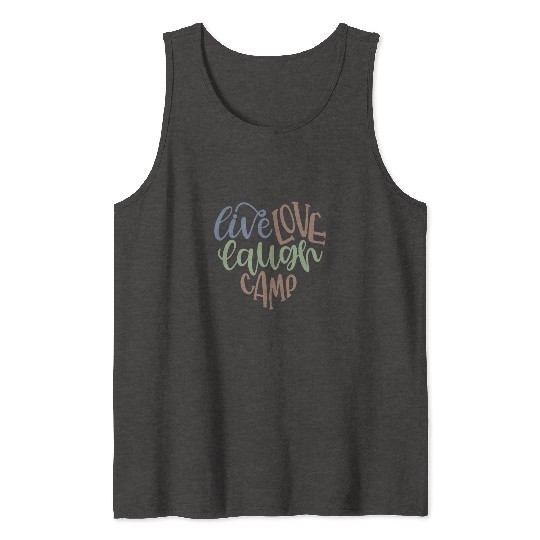 Live Love Laugh Camp RV Tank Tops