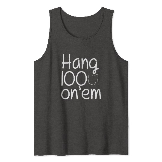 Hang 100 On Em college football funny Tank Tops
