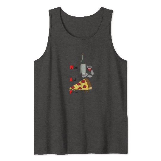 Wine And Pizza Tank Tops