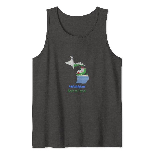 Michigan Edition by Born to Travel Tank Tops
