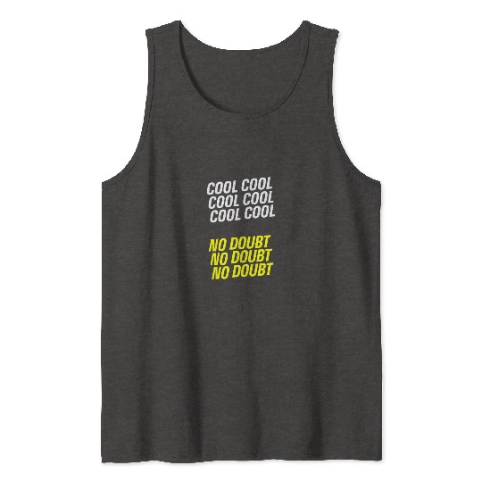 Brooklyn Nine Nine - Cool Cool Cool Tank Tops