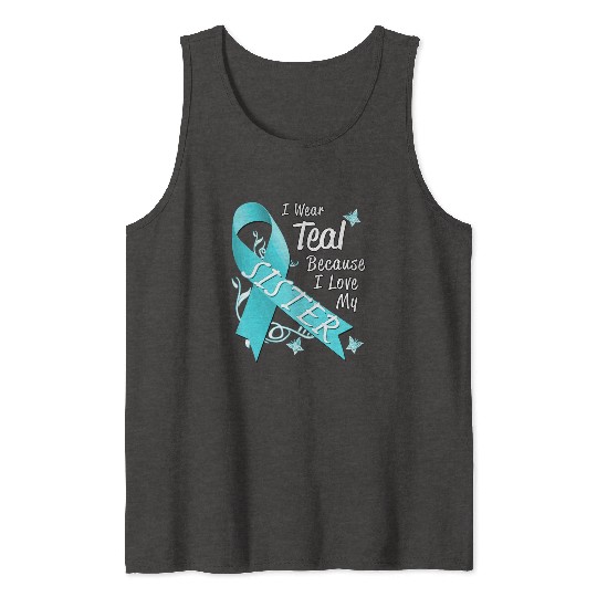 Love Sister Teal Ribbon Ovarian Cancer Awareness S Tank Tops