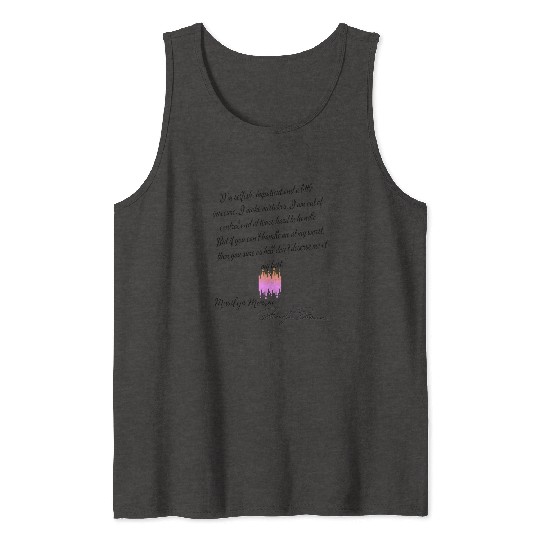 Eco Tank Tops quote Marilyn Monroe