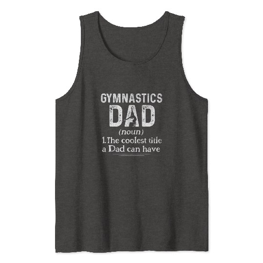 Gymnastics Dad Definition Gymnast Sports Tank Tops