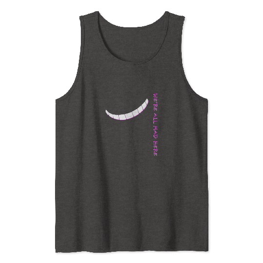 Alice In Wonderland We'Re All Mad Here Tank Tops