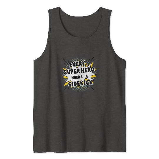 Every Superhero Needs A Sidekick for Newborn Tank Tops