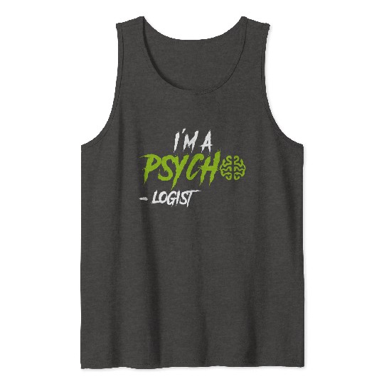 Psychologist Psychology Therapist Psychotherapist Tank Tops