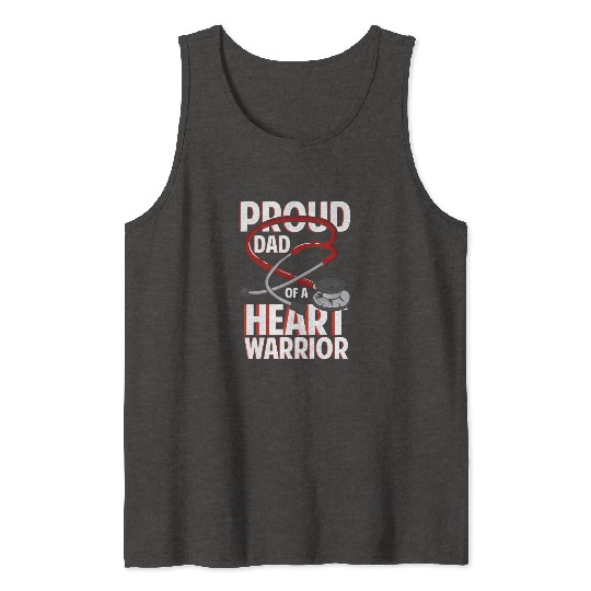 Proud Dad Of A Heart Warrior Coronary Disease CHD Tank Tops
