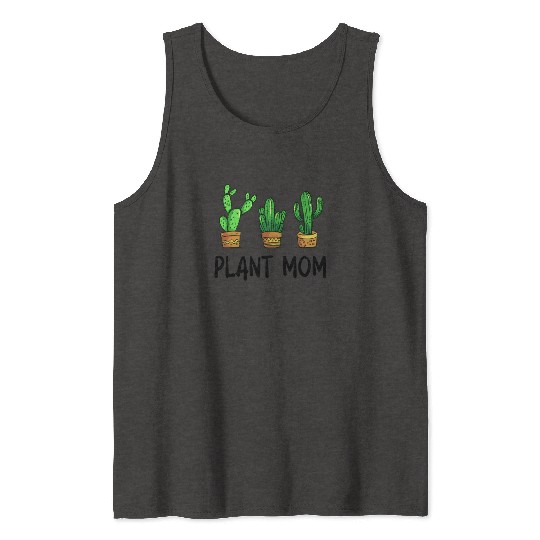 Plant Mom Funny Cactus Succulent Tank Tops