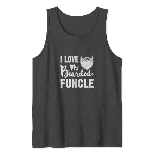 I Love My Bearded Funcle Cool Uncle Family Gift Tank Tops
