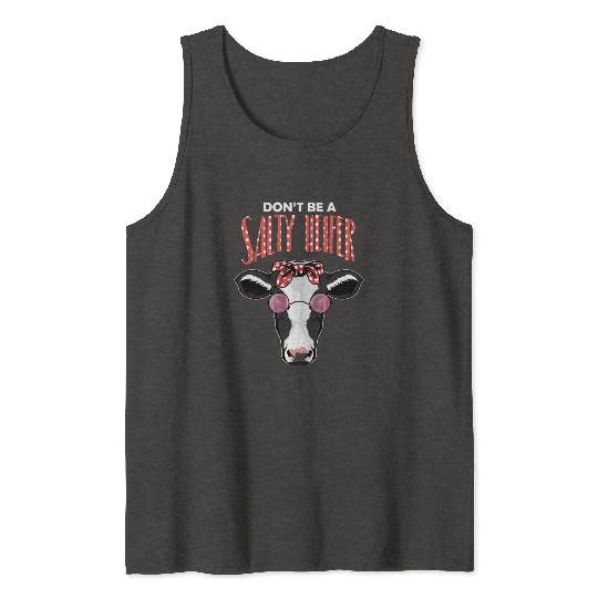 Dont Be A Salty Heifer Vintage Country Sayings Hei Tank Tops