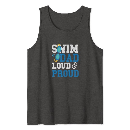 Swimming Swimmer Swim Dad Tank Tops