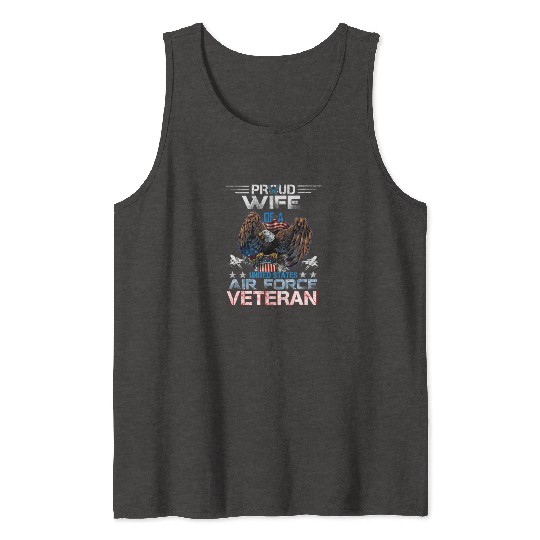 Veteran-Proud Wife Of Us Air Force Veteran Patriot Tank Tops