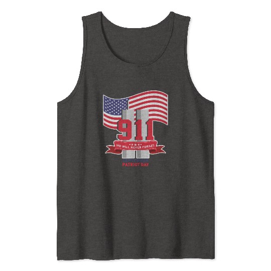 Patriot Day Never Forget 911 Anniversary Tank Tops