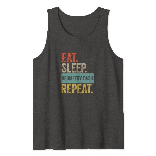 Eat sleep geometry dash repeat retro vintage Tank Tops