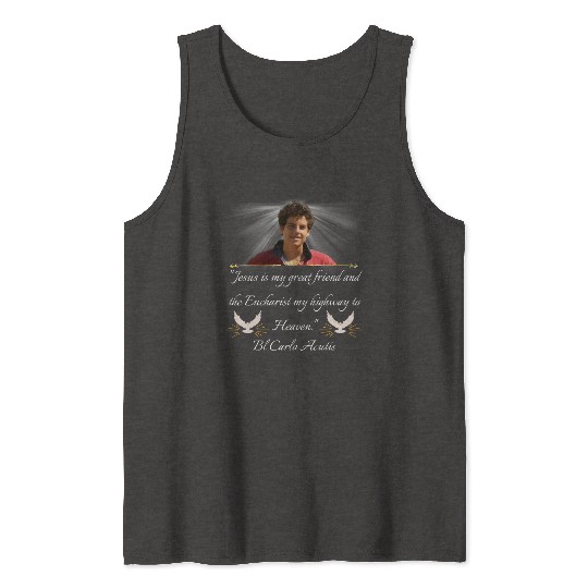 Blessed Carlo Acutis Quote Tank Tops Tank Tops Perfect