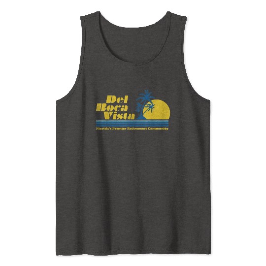 Del Boca Vista Retirement Community Funny No 2376 Tank Tops