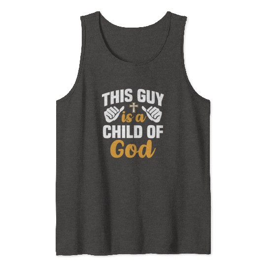 Guy Child of God Christian Religious Apparel Tank Tops