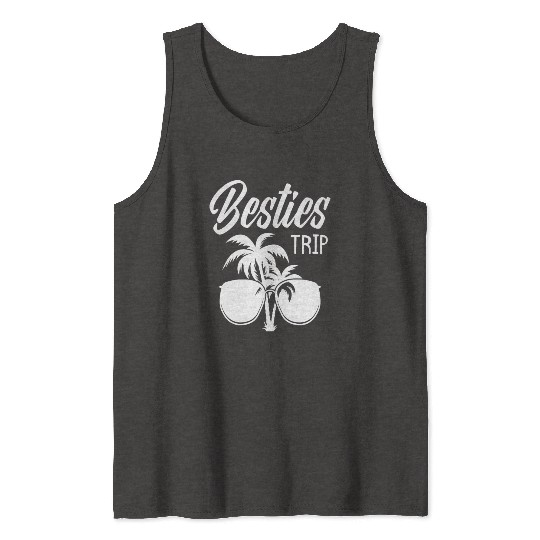 Besties Trip Beach Best Friends Vacation Tank Tops
