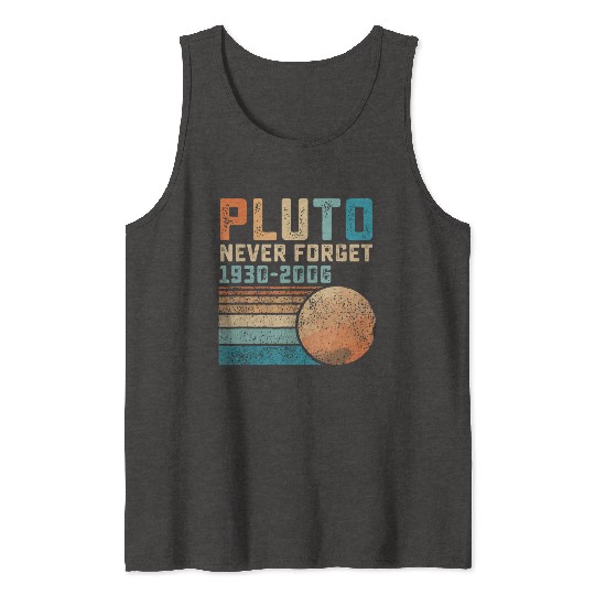 Pluto Never Forget Tank Tops