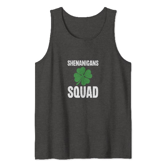 Shenanigans Squad Tank Tops
