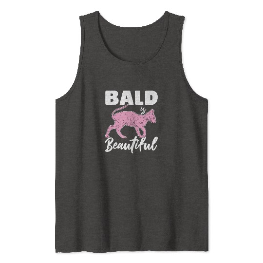 Bald Is Beautiful Sphynx Cat Hair less Sphynx Tank Tops