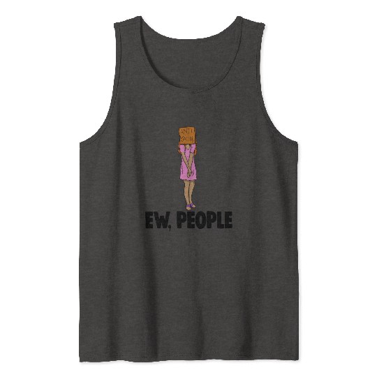 Ew People Tank Tops