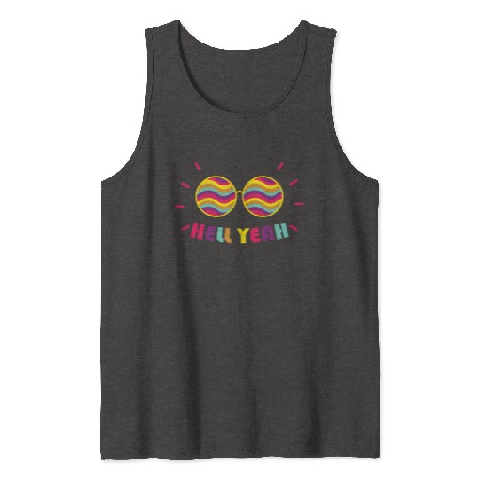 Pride Month - Hell Yeah - Rainbow Glasses Tank Tops