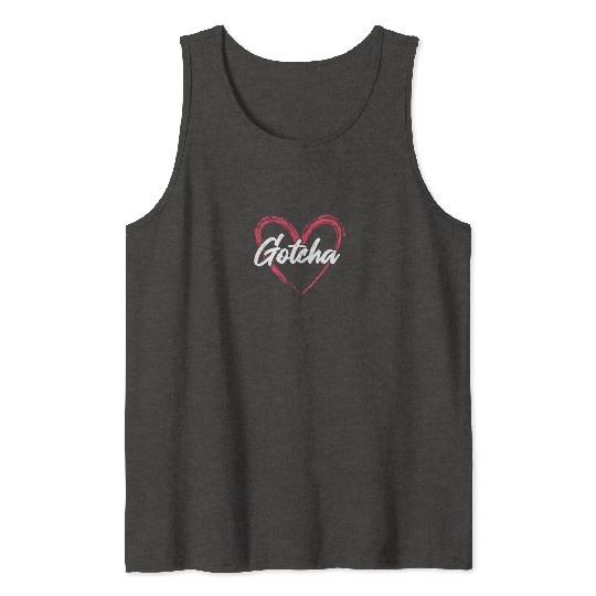 Gotcha Heart Adoption Tank Tops