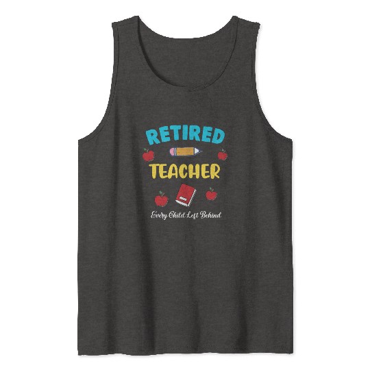 retired teacher funny retirement gift Tank Tops
