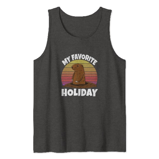 My Favourite Holiday Groundhog Tank Tops