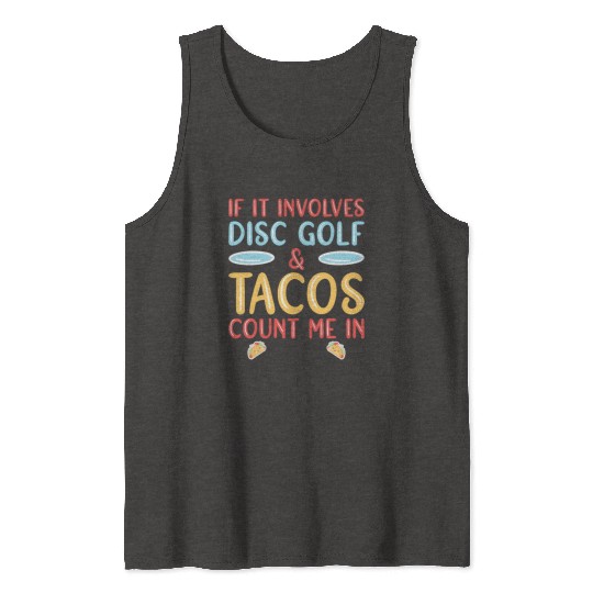 Disc Golf & Tacos Disc Golfer Tank Tops