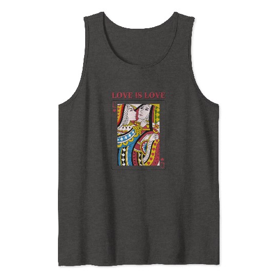 Love Is Love Queen Playing Card LGBT pride Lesbian Tank Tops