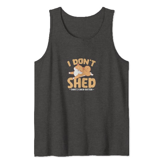 I Don't Shed That's Corgi Glitter Tank Tops