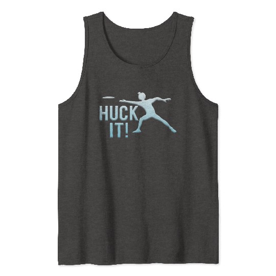 Huck It Tank Tops Ultimate Frisbee Flying Disc Golf
