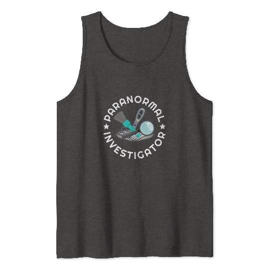 Ghost Hunting Paranormal Investigator Tank Tops