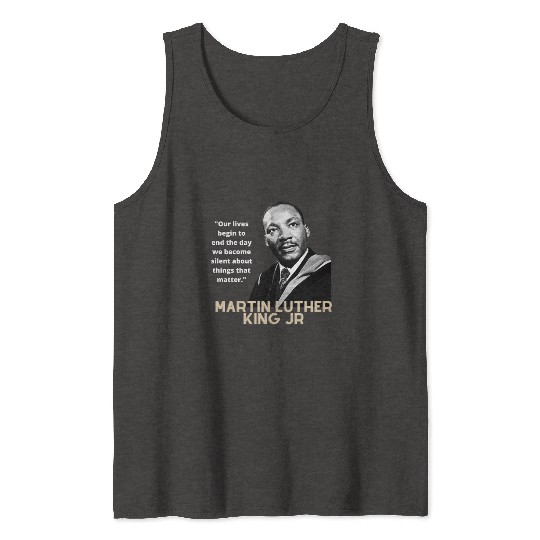 MARTIN LUTHER KING JR QUOTE Tank Tops