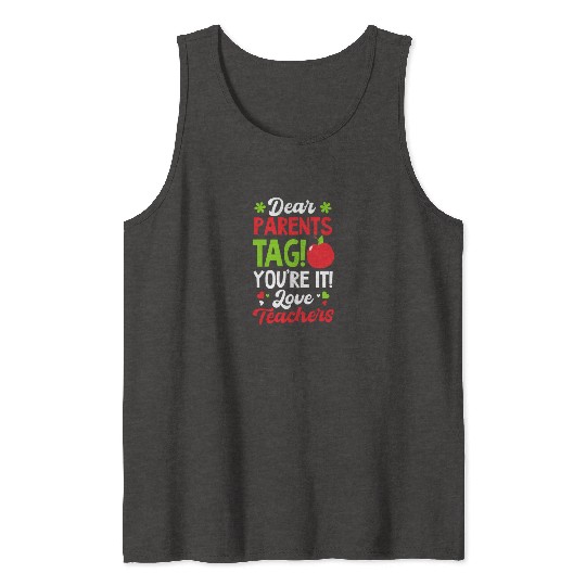 Last Day Of School Tag You're It Love Teachers Tank Tops