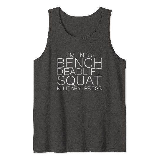I'm Into BDSM Bench Squat Deadlift Military Press8 Tank Tops