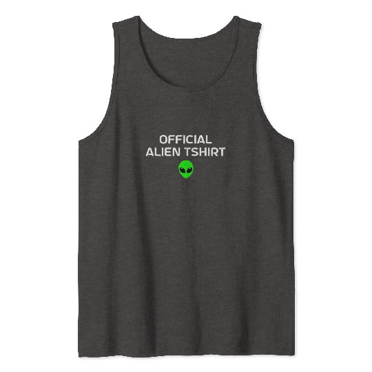 Alien Gift Extraterrestrial UFO AREA 51 Sci-fi Tank Tops