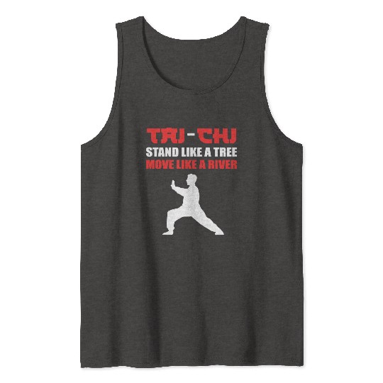 Stand Like Tree Tai Chi Master Gift Tank Tops
