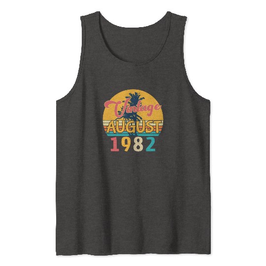 40th Birthday Of August 1982 Tank Tops