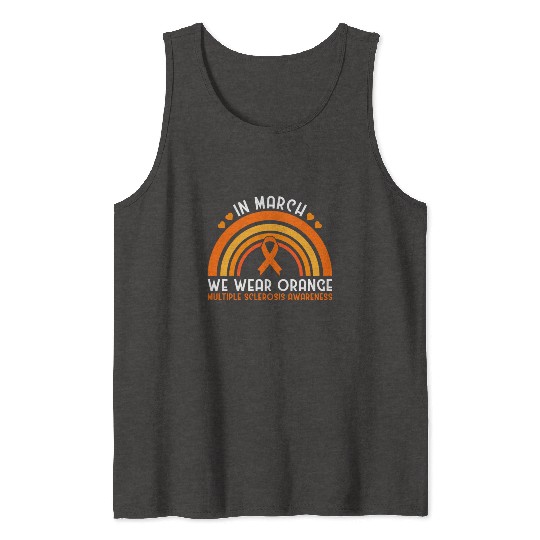 In March We Wear Orange Multiple Sclerosis Tank Tops
