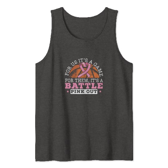 For Us It's A Game For Them It's A Battle Pink Out Tank Tops