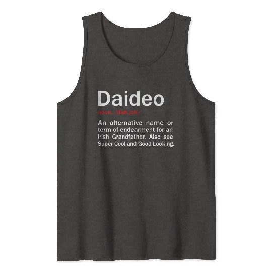 Daideo Irish Grandfather Irish Grandad Tank Tops
