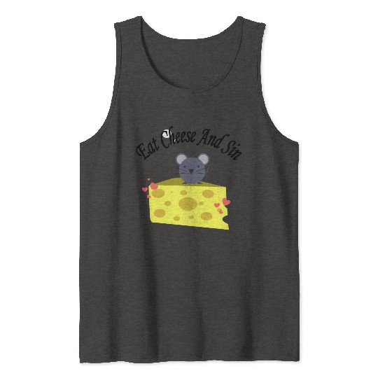 Eat cheese and sin, Best Street art! Classic Tank Tops