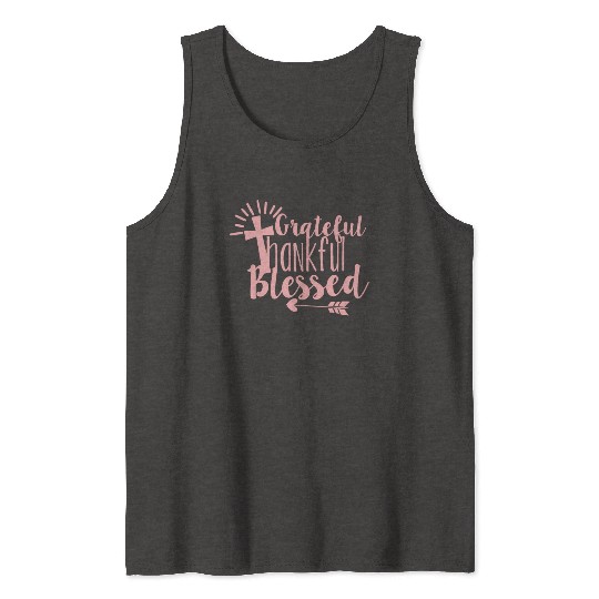 Grateful Thankful And Blessed Jesus Cross Tank Tops